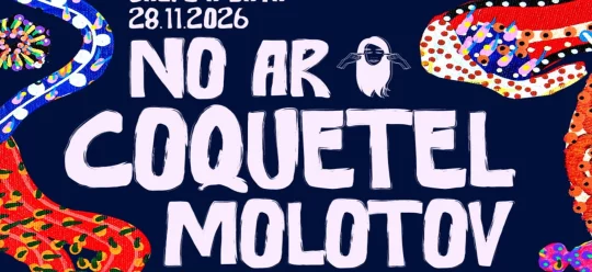 No Ar Coquetel Molotov 2026